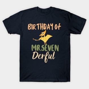 birthday of mr.seven derful T-Shirt